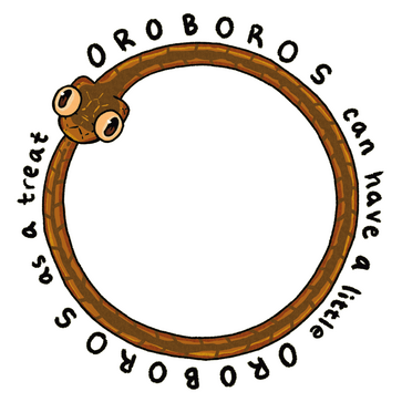 Oroboros can have a little Oroboros as a treat